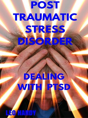 cover image of Post Traumatic Stress Disorder